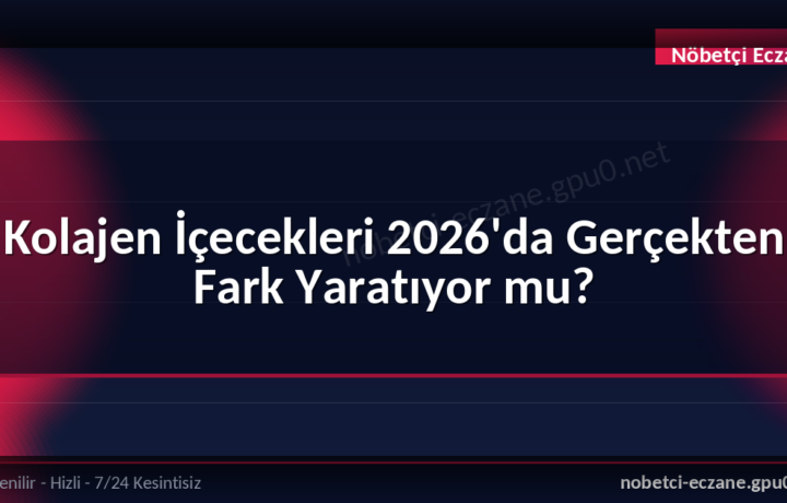 Kolajen İçecekleri 2026’da Gerçekten Fark Yaratıyor mu?
