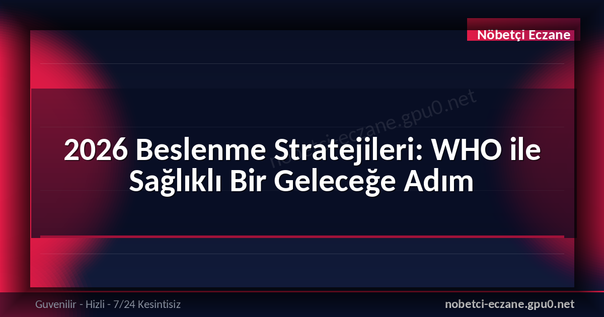 2026 Beslenme Stratejileri